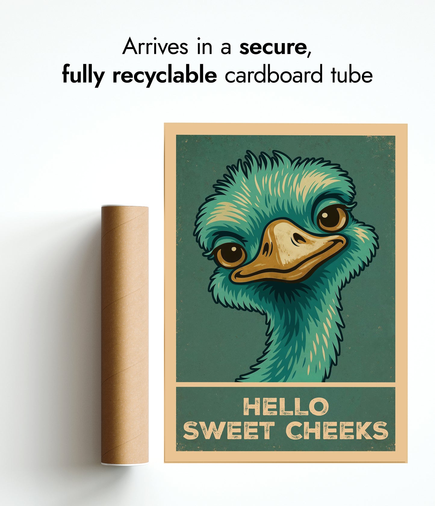 Hello Sweet Cheeks Ostrich