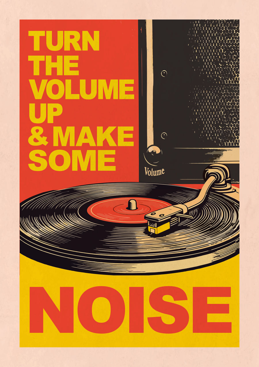 Make Some Noise - Print only
