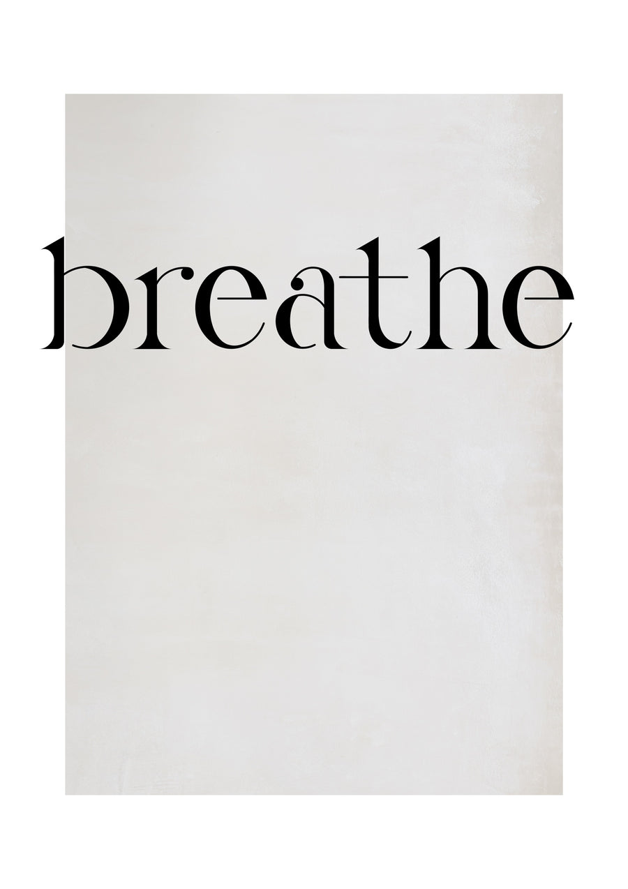 Breathe - Print only