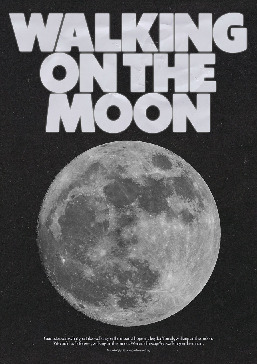 Walking on the Moon - Print only