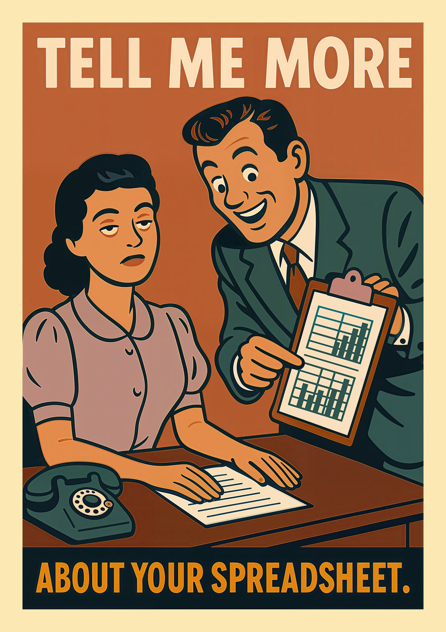 Tell Me More About Your Spreadsheet - Print only