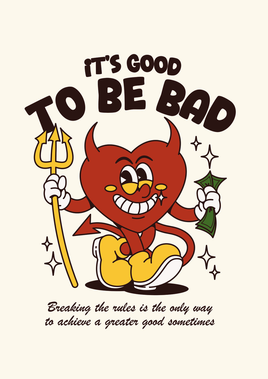 It's Good To Be - Print only