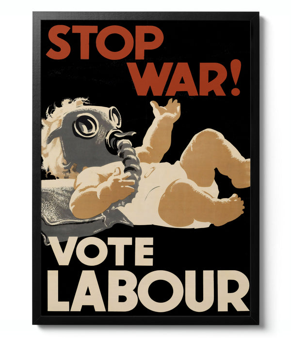 Stop War, Vote Labour - Propaganda
