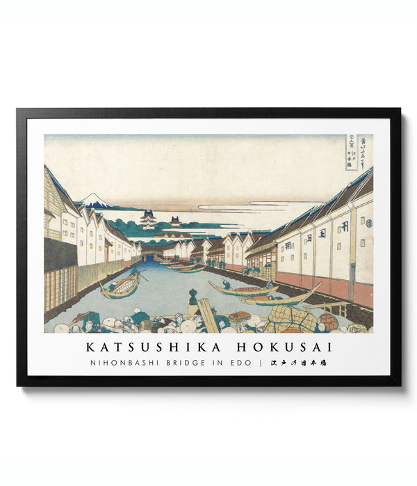 Nihonbashi Bridge in Edo - Katsushika Hokusai