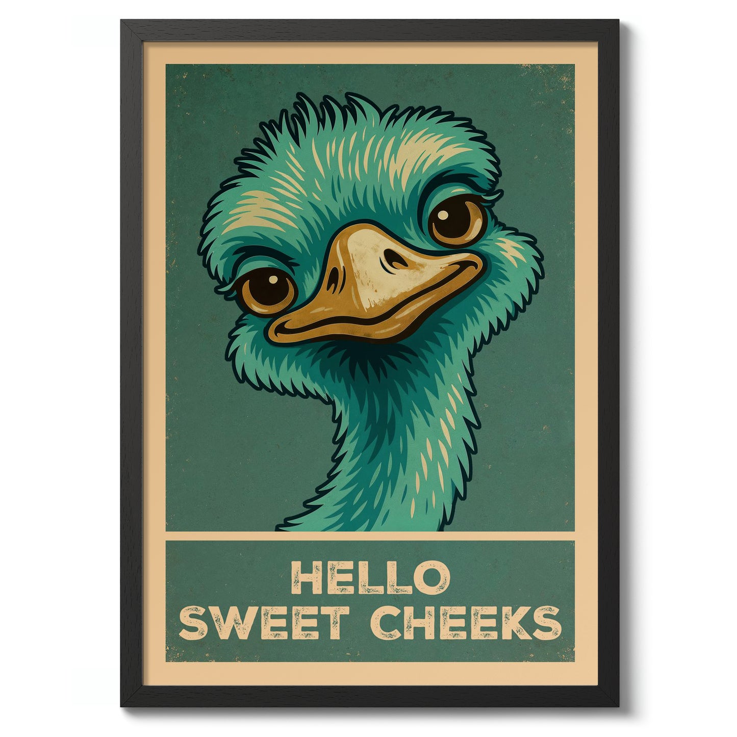 Hello Sweet Cheeks Ostrich
