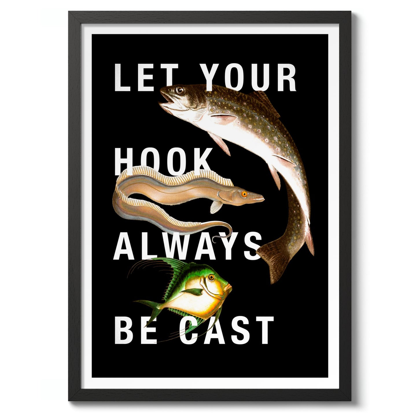 Let Your Hook Always Be Cast