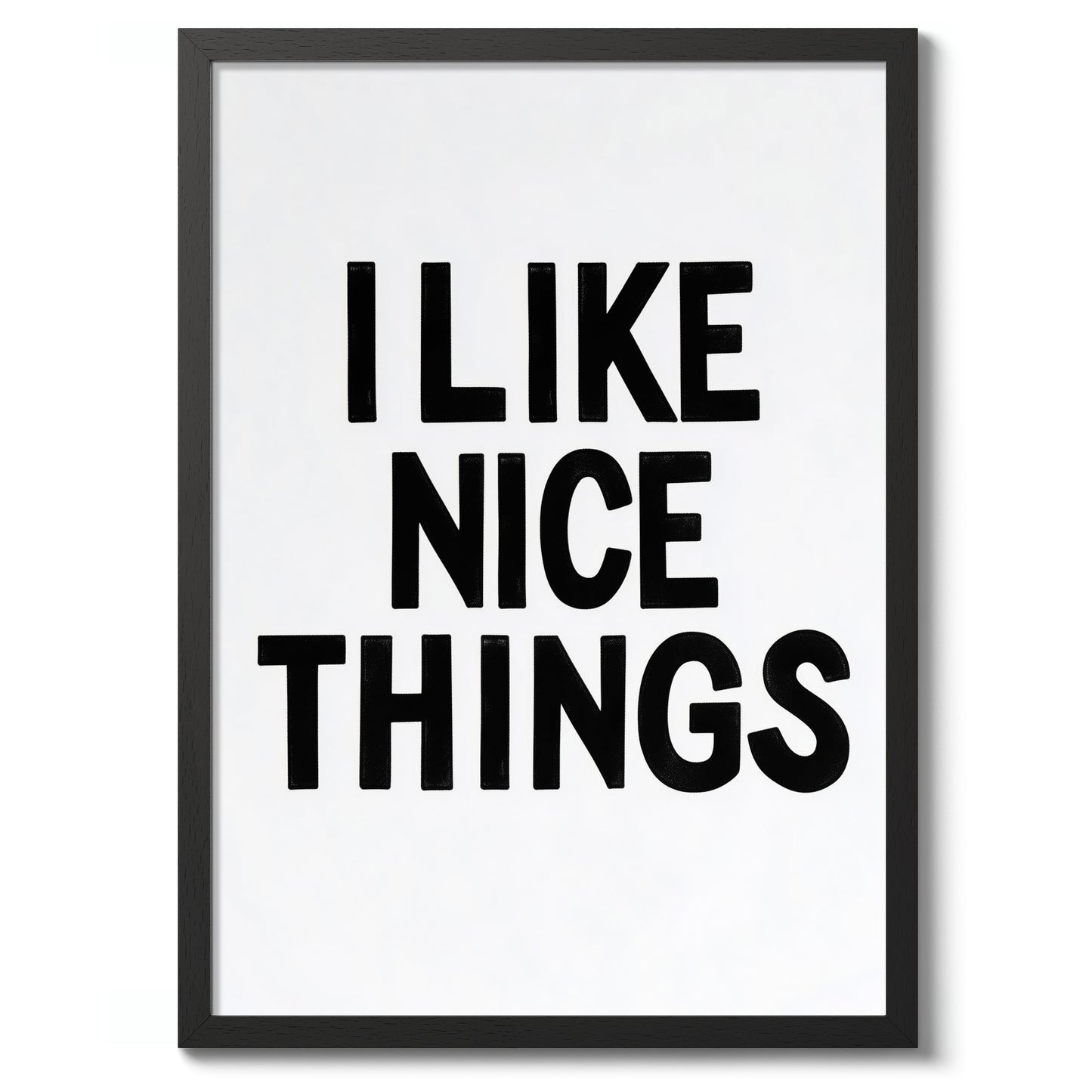 I Like Nice Things