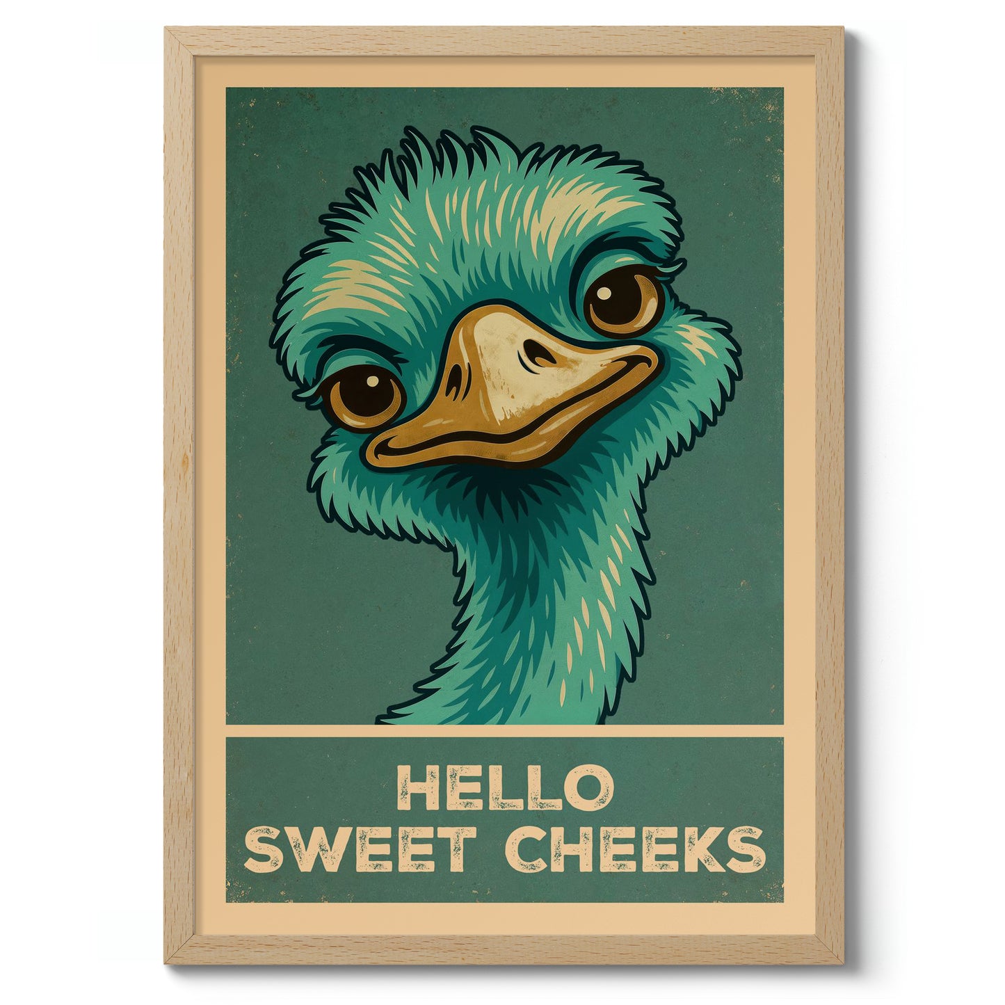 Hello Sweet Cheeks Ostrich