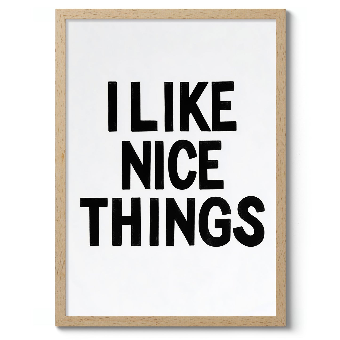 I Like Nice Things