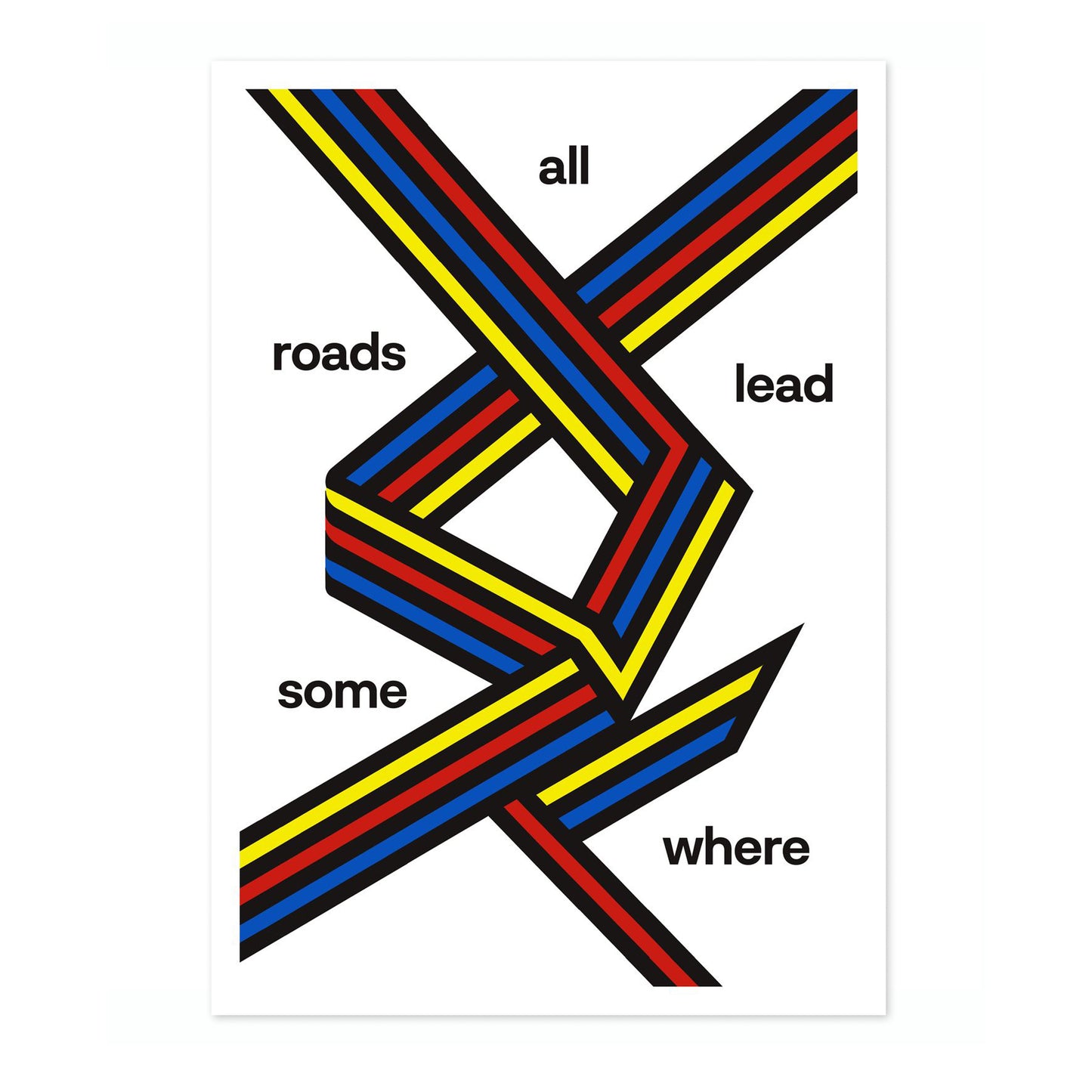 All Roads Lead Somewhere