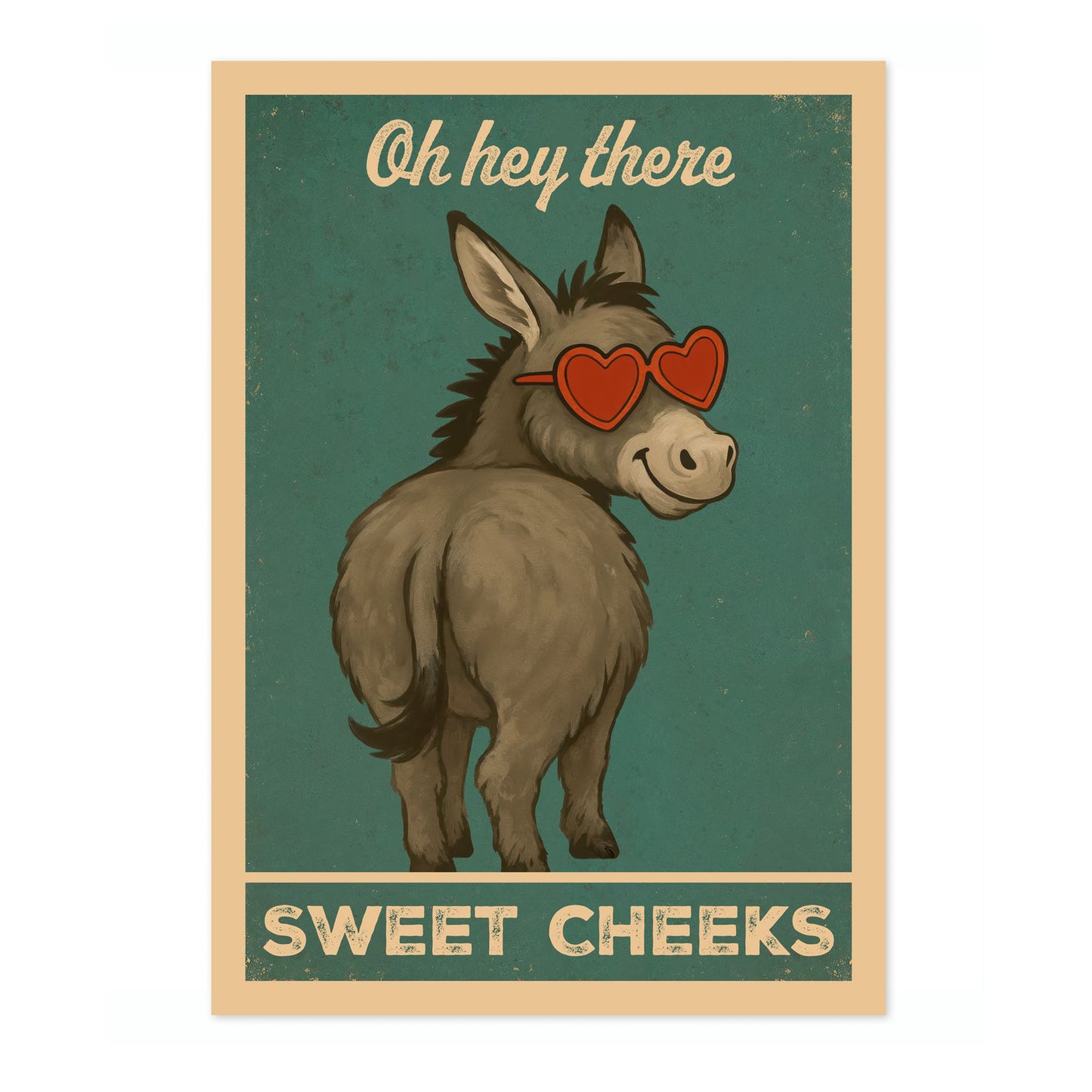 Oh Hey There Sweet Cheeks Donkey