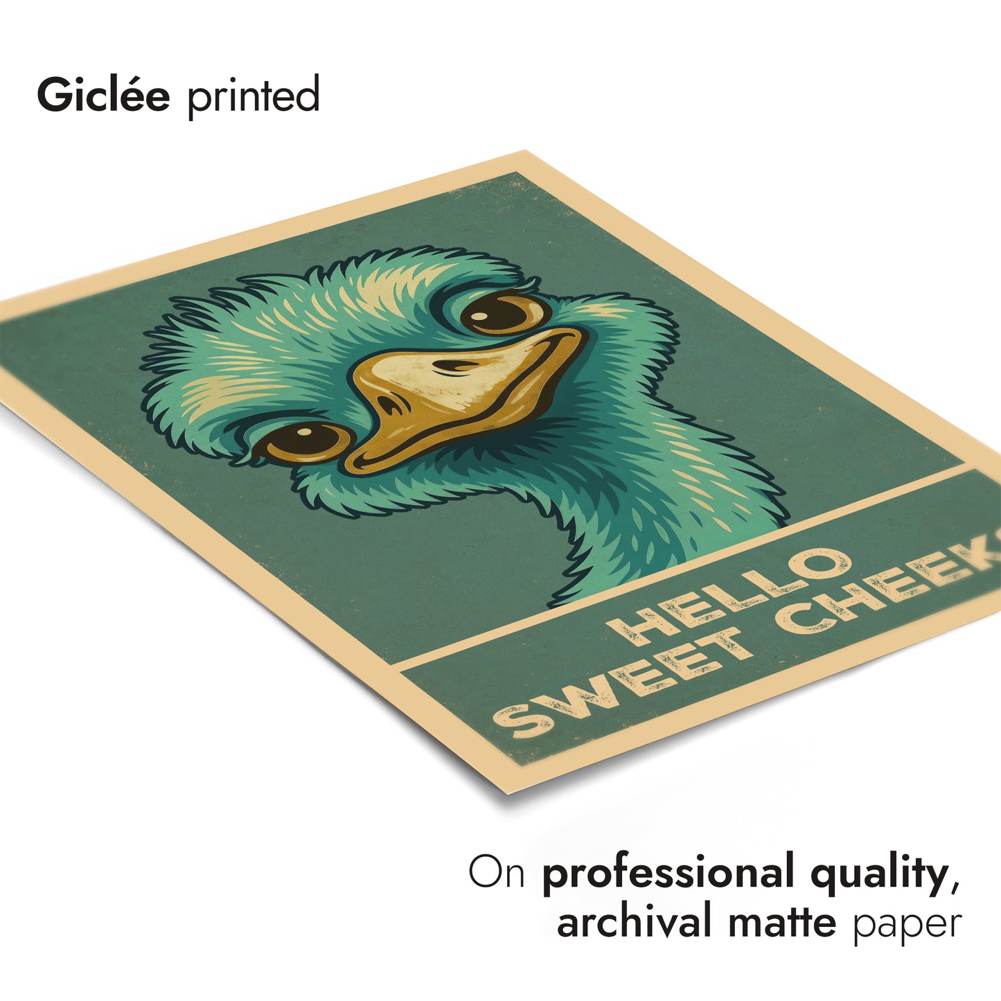 Hello Sweet Cheeks Ostrich