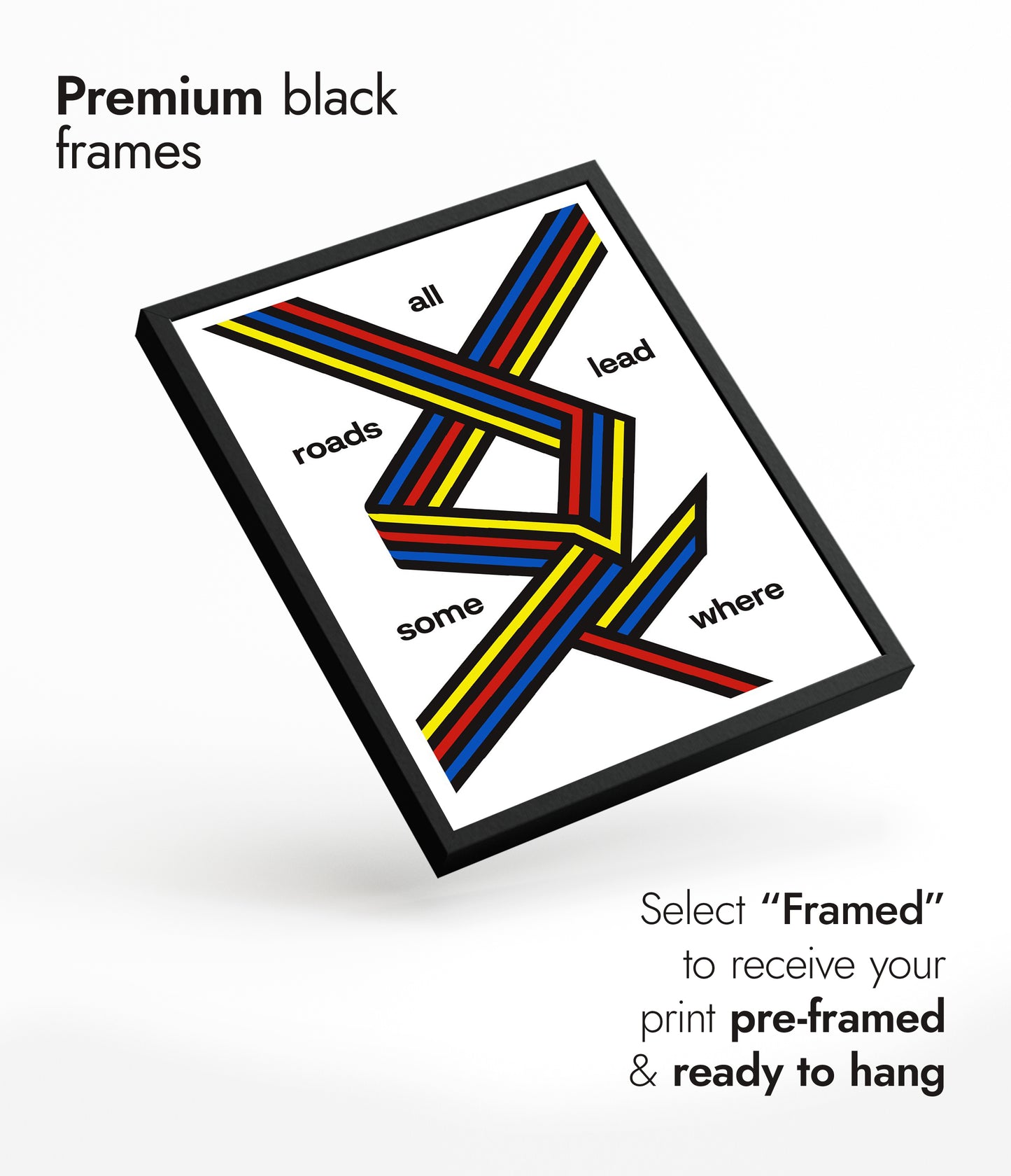 All Roads Lead Somewhere