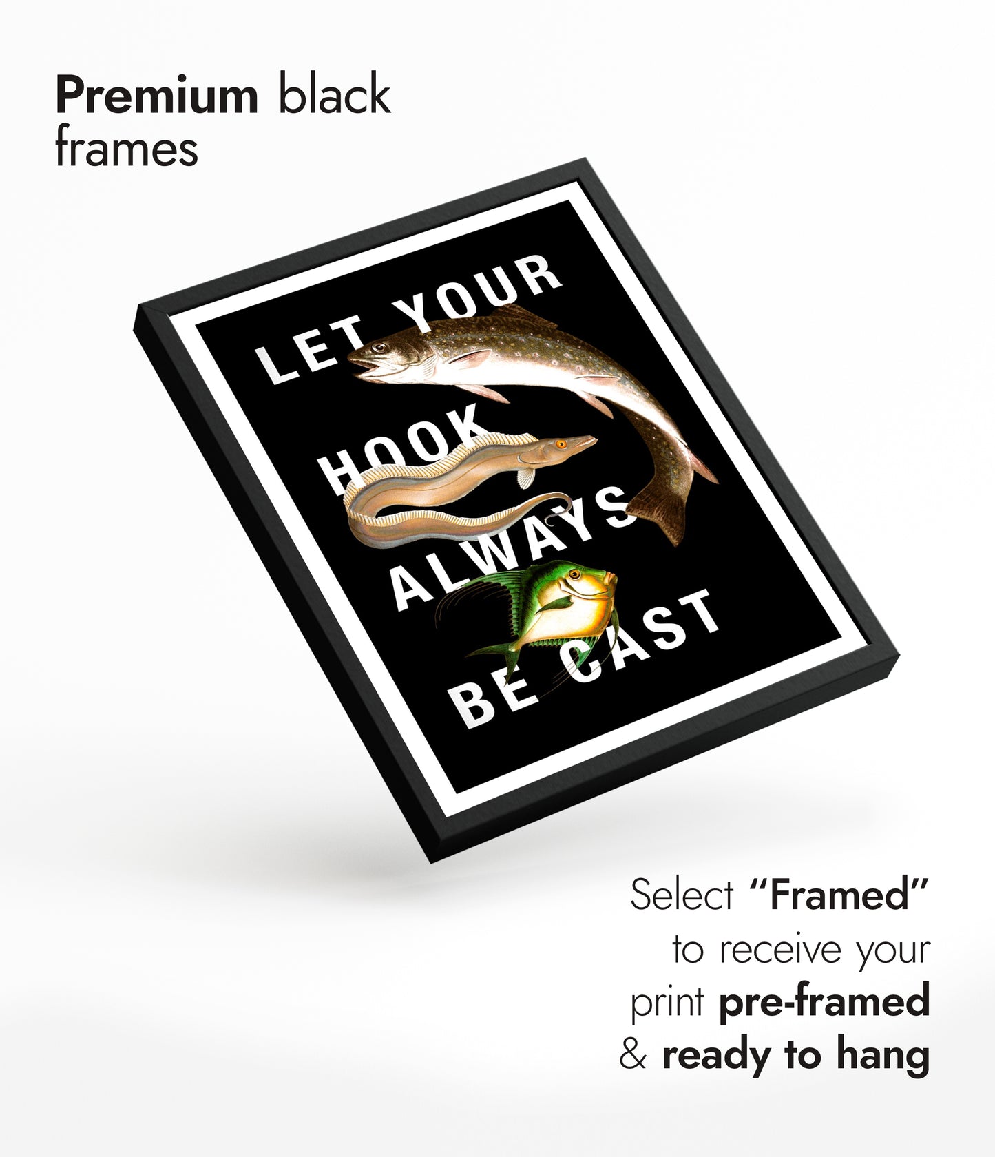 Let Your Hook Always Be Cast