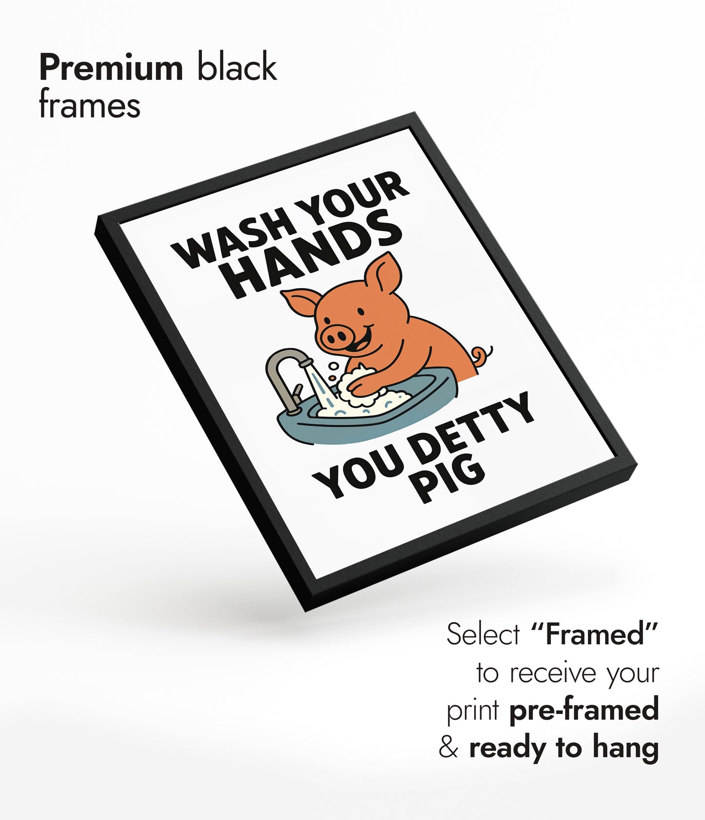 Wasch deine Hände, du schmutziges Schwein