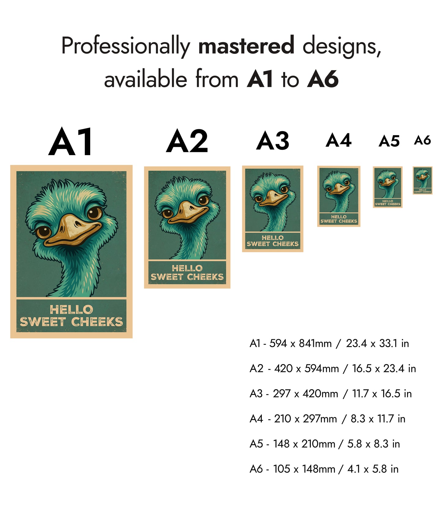 Hello Sweet Cheeks Ostrich