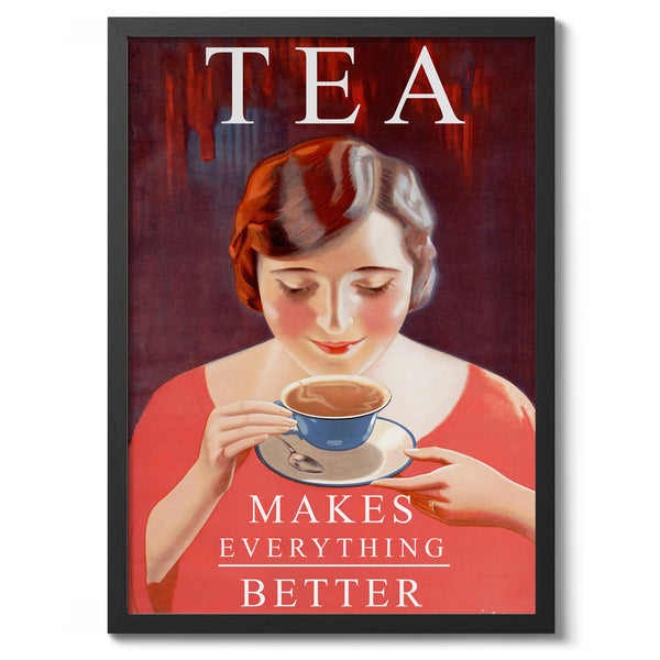 Tea Makes Everything Better