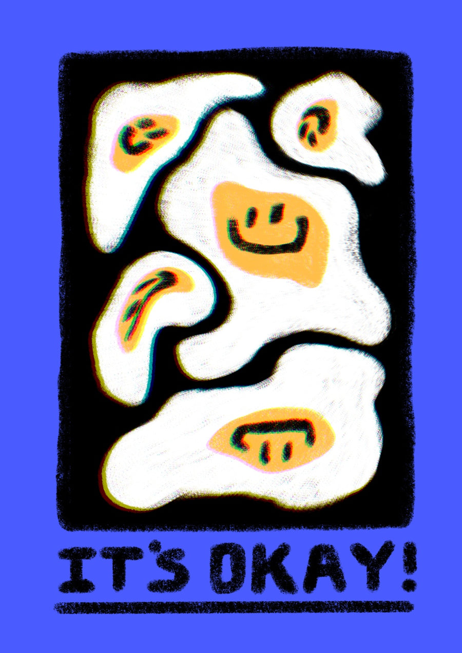 It's Okay! - Print Only frame
