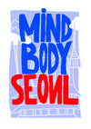 Mind, Body, Soeul print