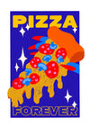 Pizza Forever print
