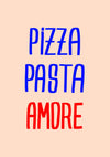 Pizza, Pasta, Amore print