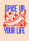 Spice Up Your Life print