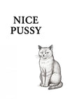 Nice Pussy print