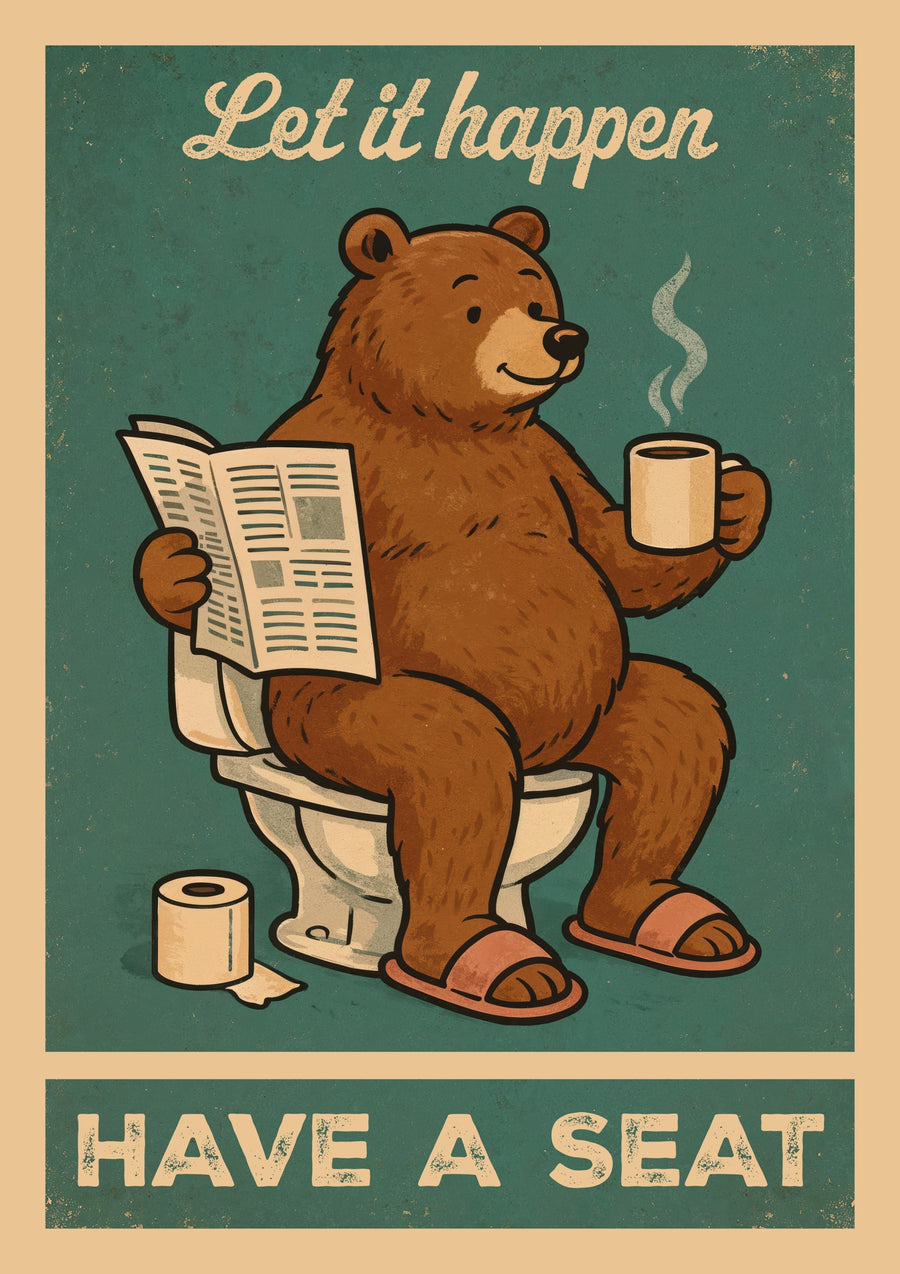 Let It Happen Bear - Print Only frame