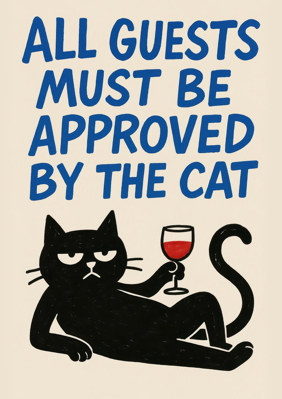 Alla gäster måste godkännas av katten - Print Only frame