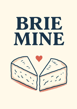 Brie Mine print