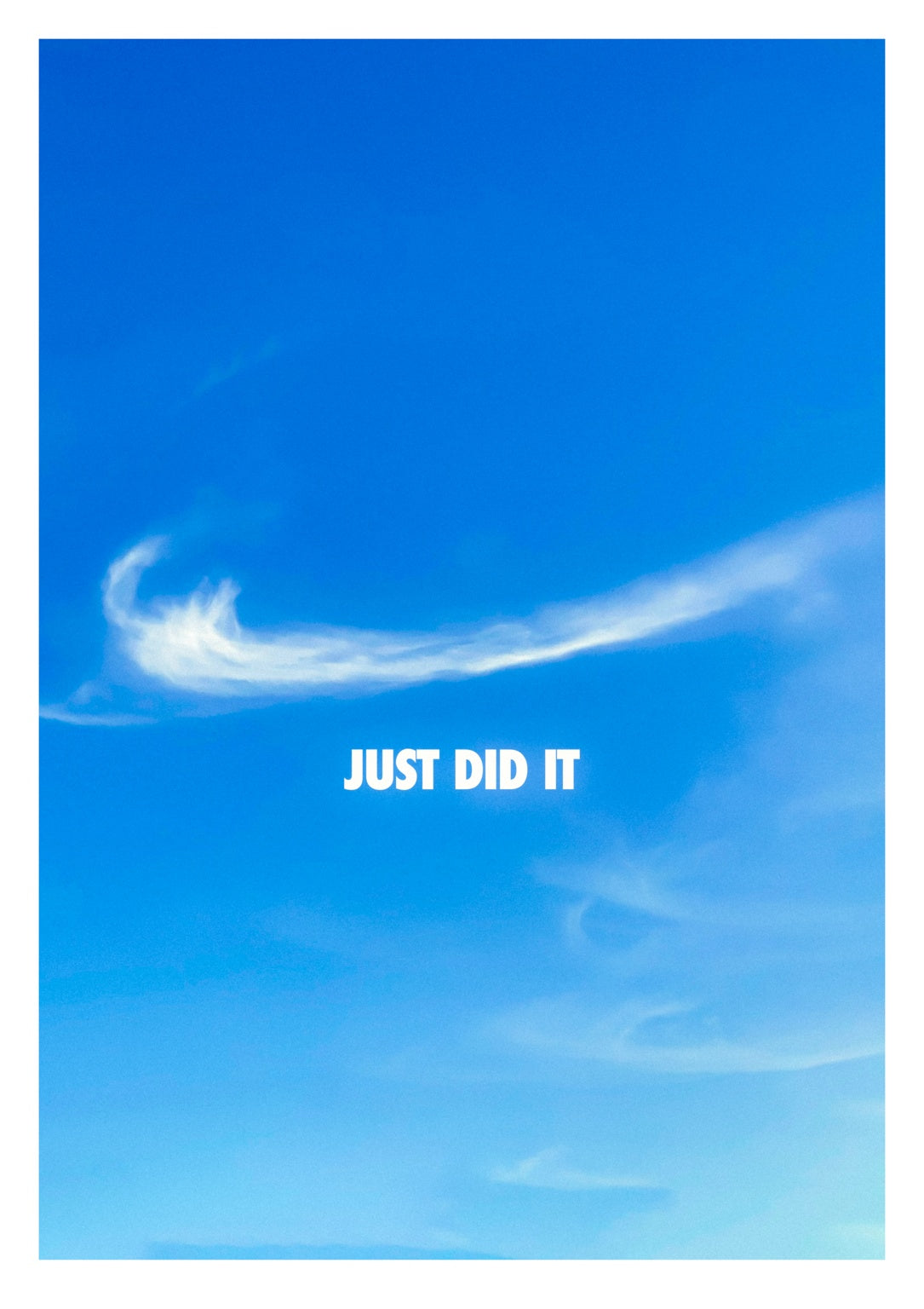 Just Did It