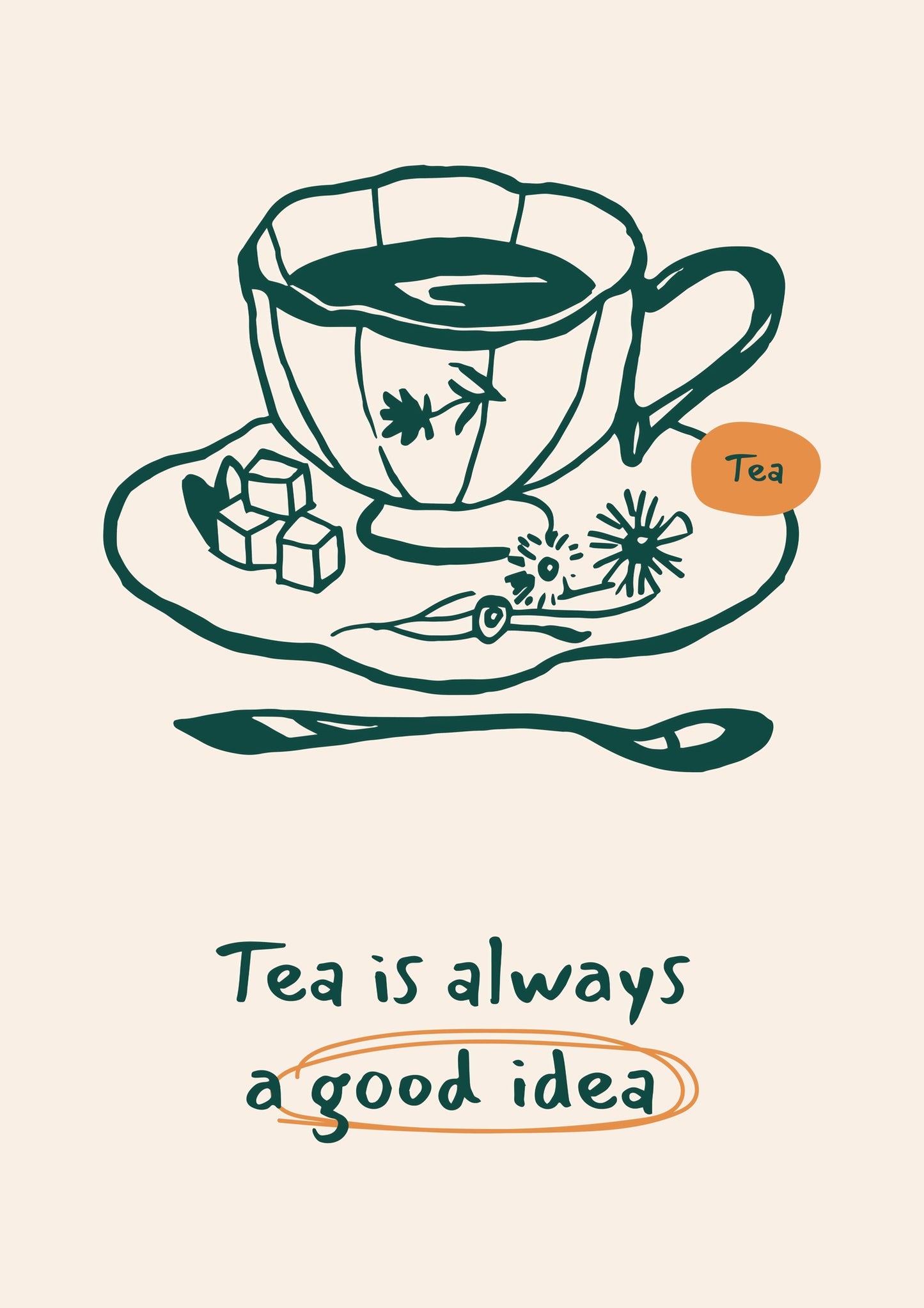 Tea is Always a Good Idea