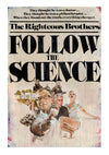 Follow the Science print