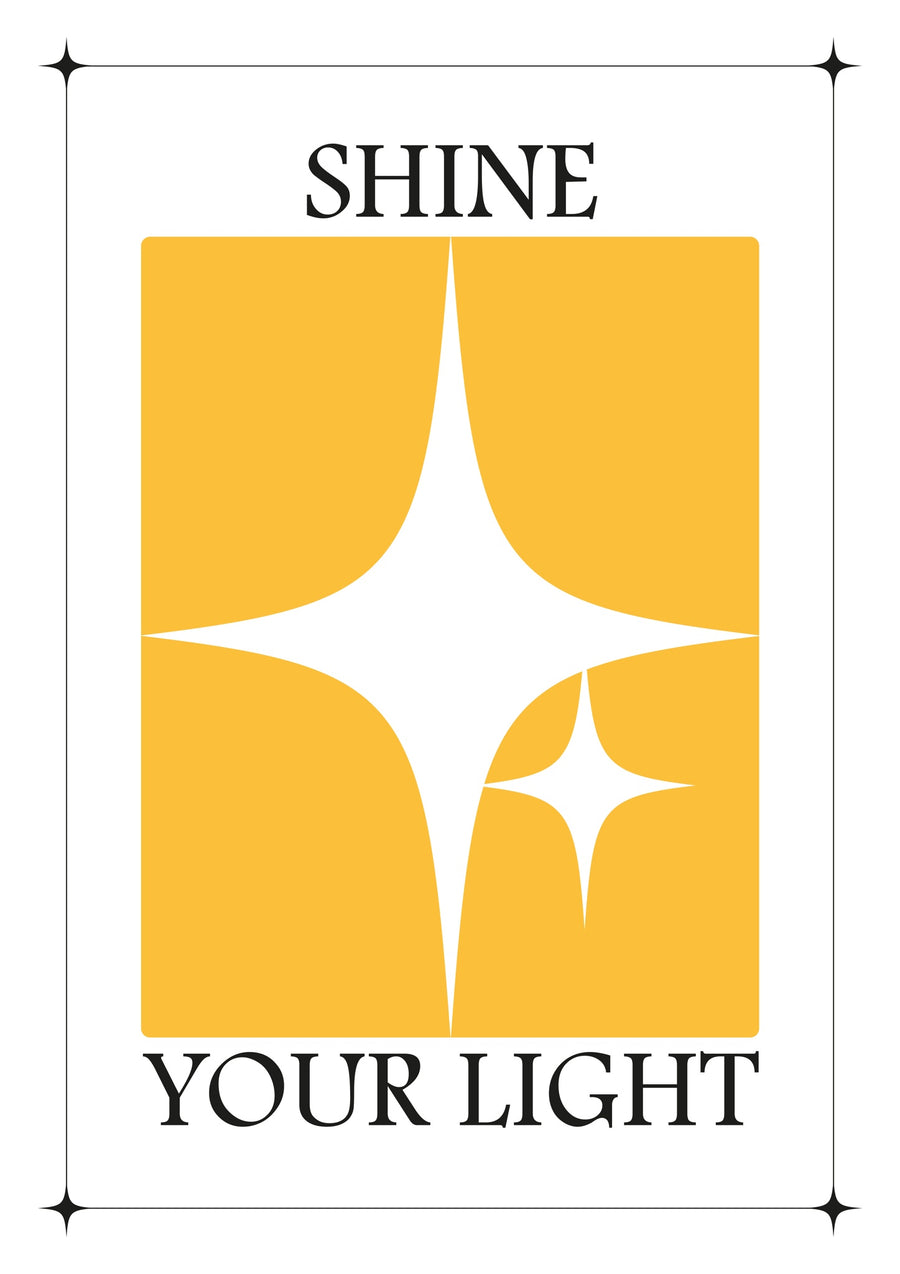 Shine Your Light - Print Only frame