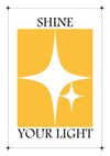 Shine Your Light print