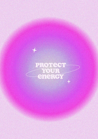 Protect Your Energy print