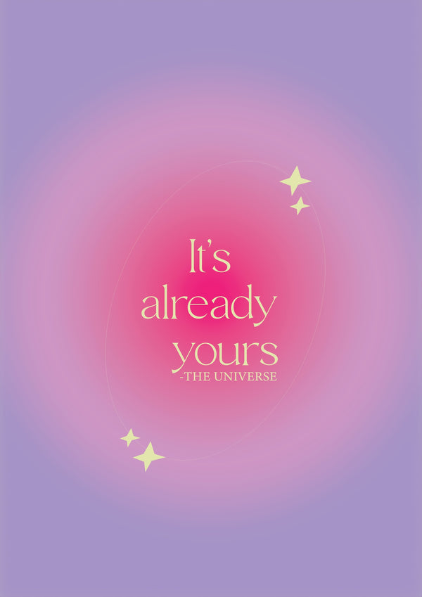 The Universe is Yours