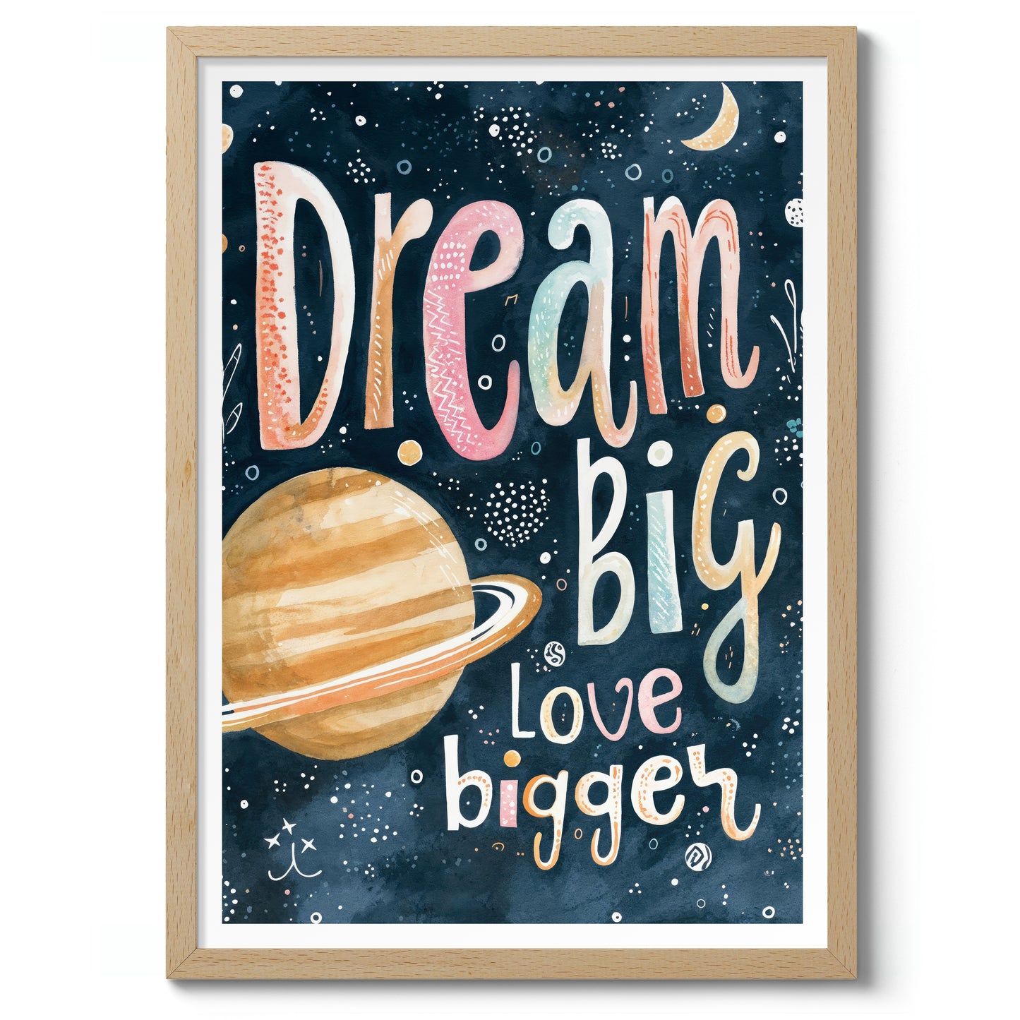 Dream Big, Love Bigger