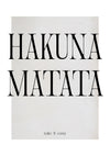 Hakuna Matata print