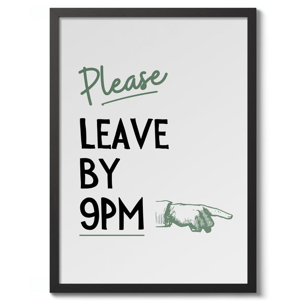 Please Leave by 9pm, Green