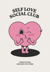 Self Love Social Club print