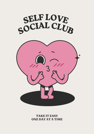 Self Love Social Club print