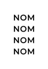 Nom Nom print