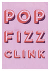 Pop Fizz Clink print