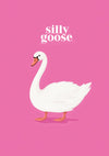Silly Goose print