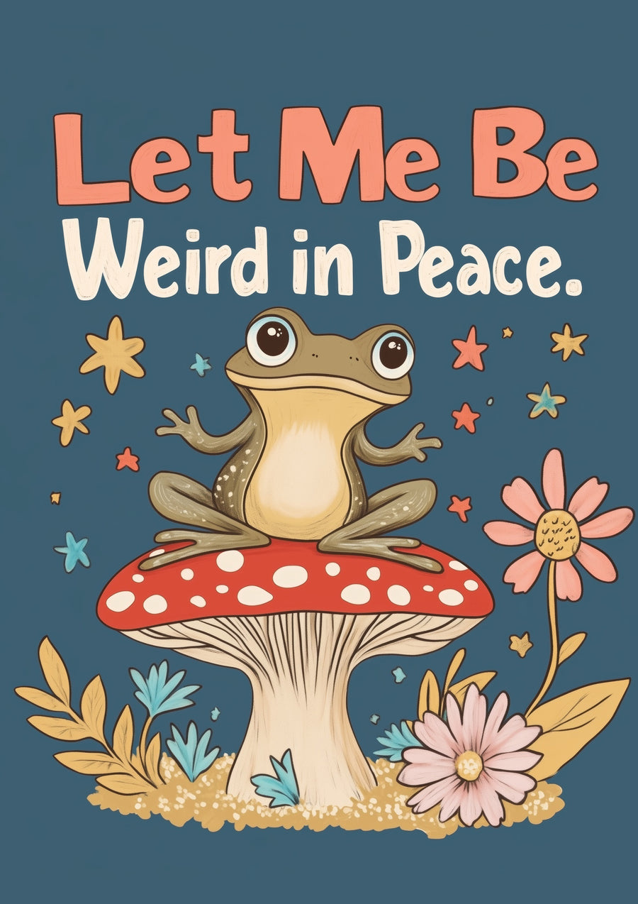 Laat me gerust raar zijn - Print Only frame