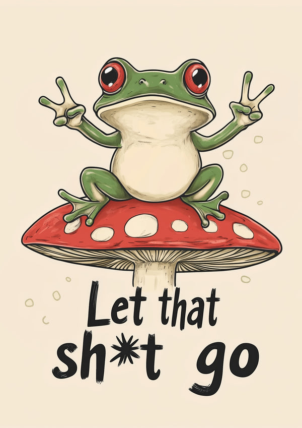 Let that Shit Go