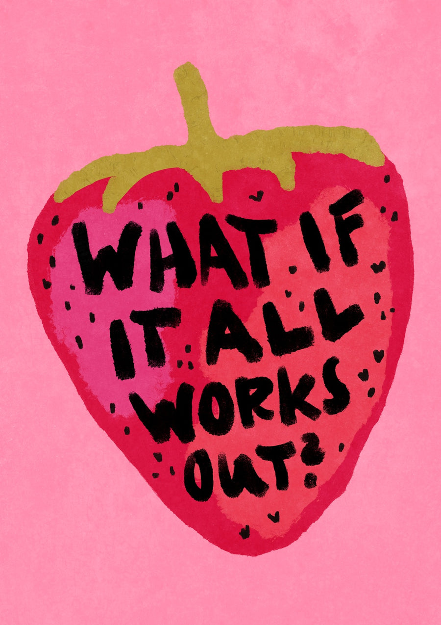 Positive Strawberry - Print Only frame