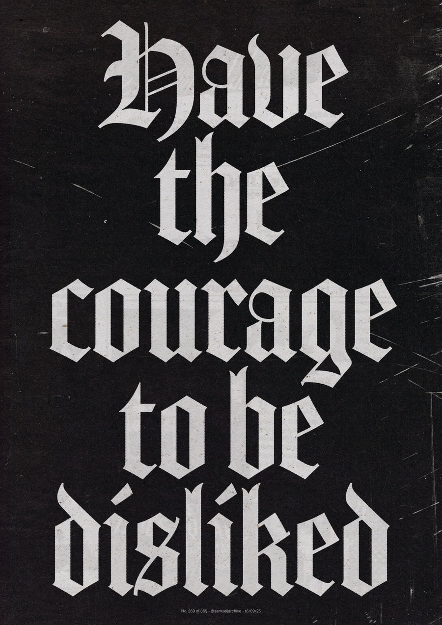 Have the Courage - Print Only frame
