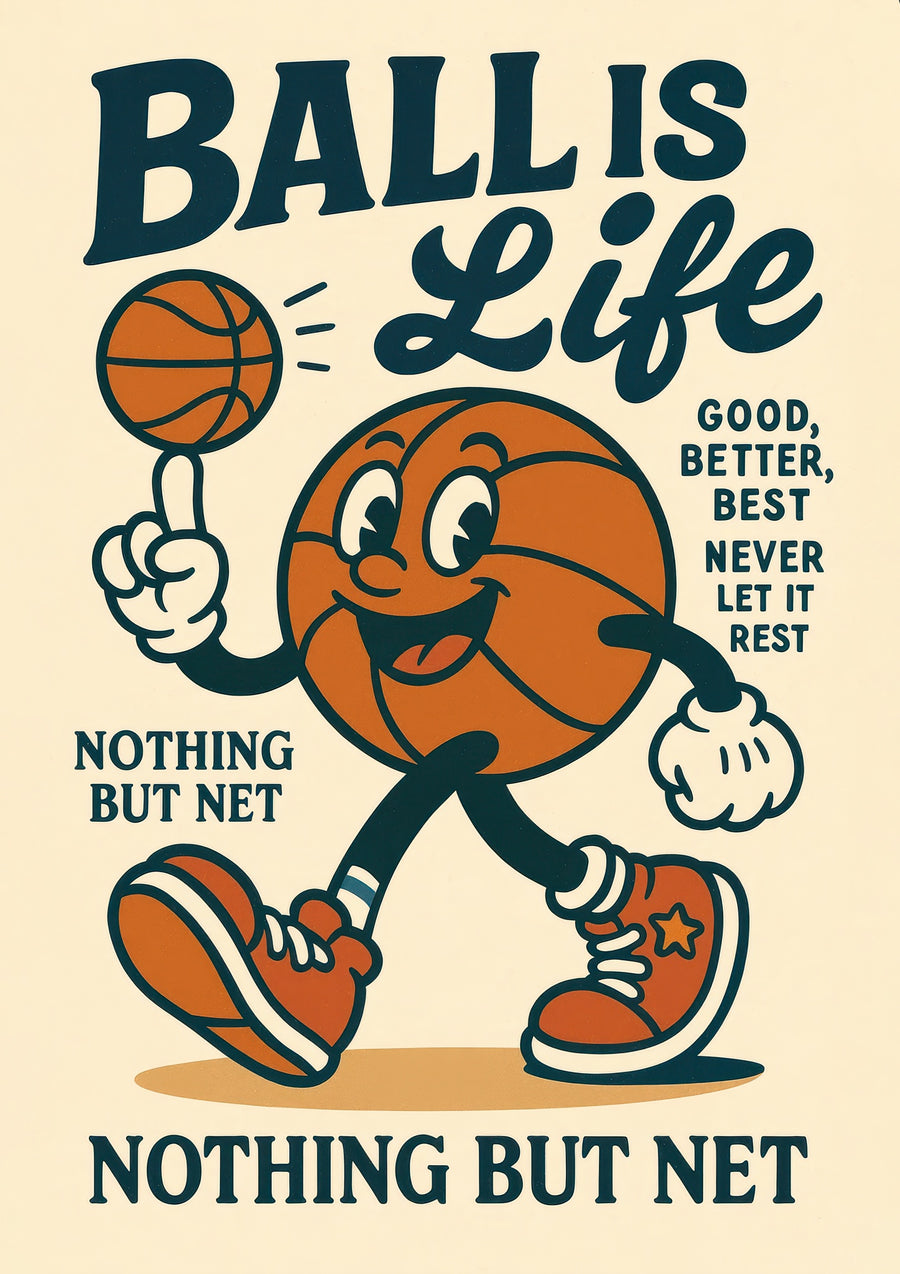 Ball is Life - Print Only frame
